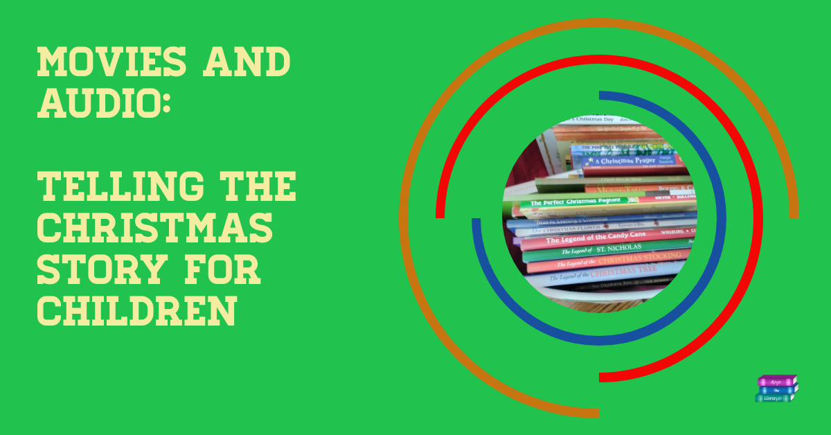 Telling the Christmas Story This Year? 42+ Top Tools