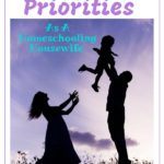 Juggling your priorities as a #homeschooling #housewife