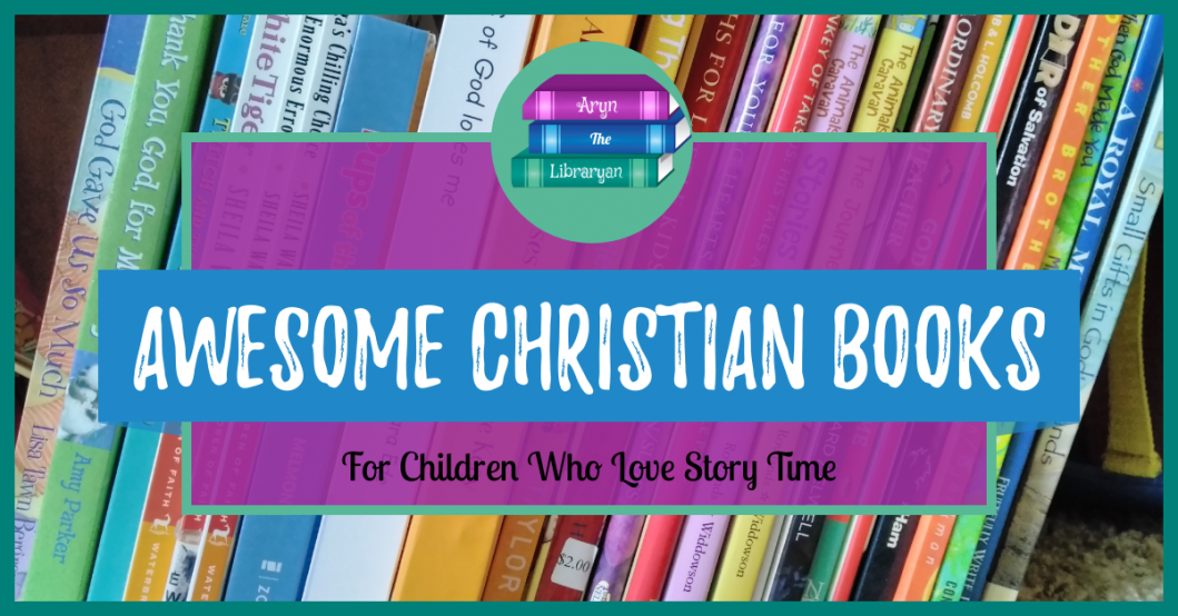 Awesome Christian Books for Kids who love storytime
