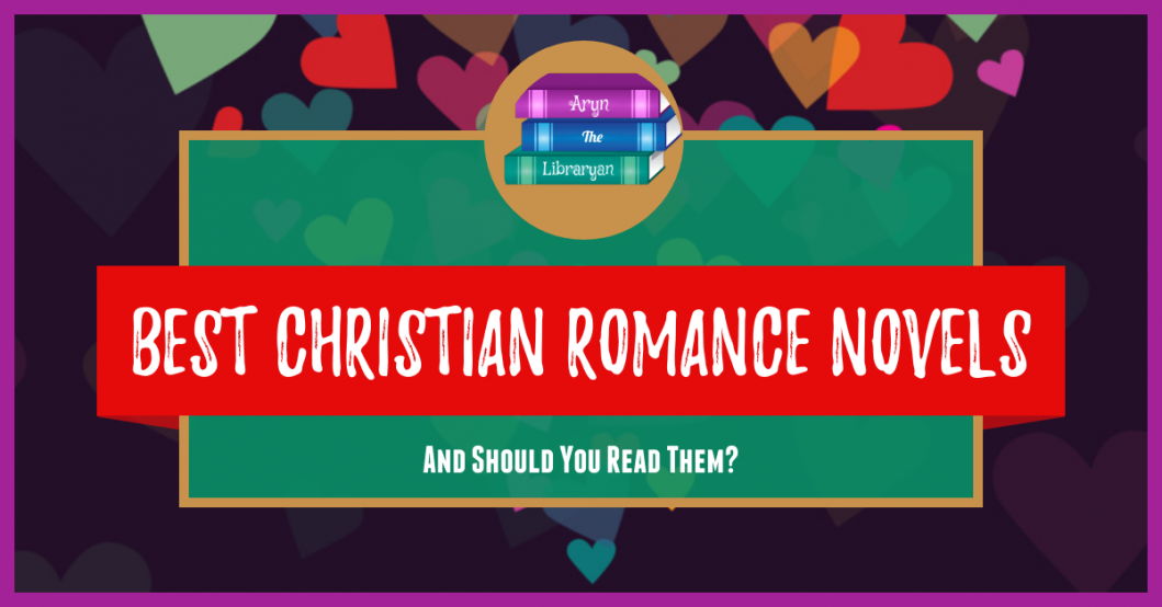 Floating hearts backdrop: Best Christian Romance Novels and Should You Read them?