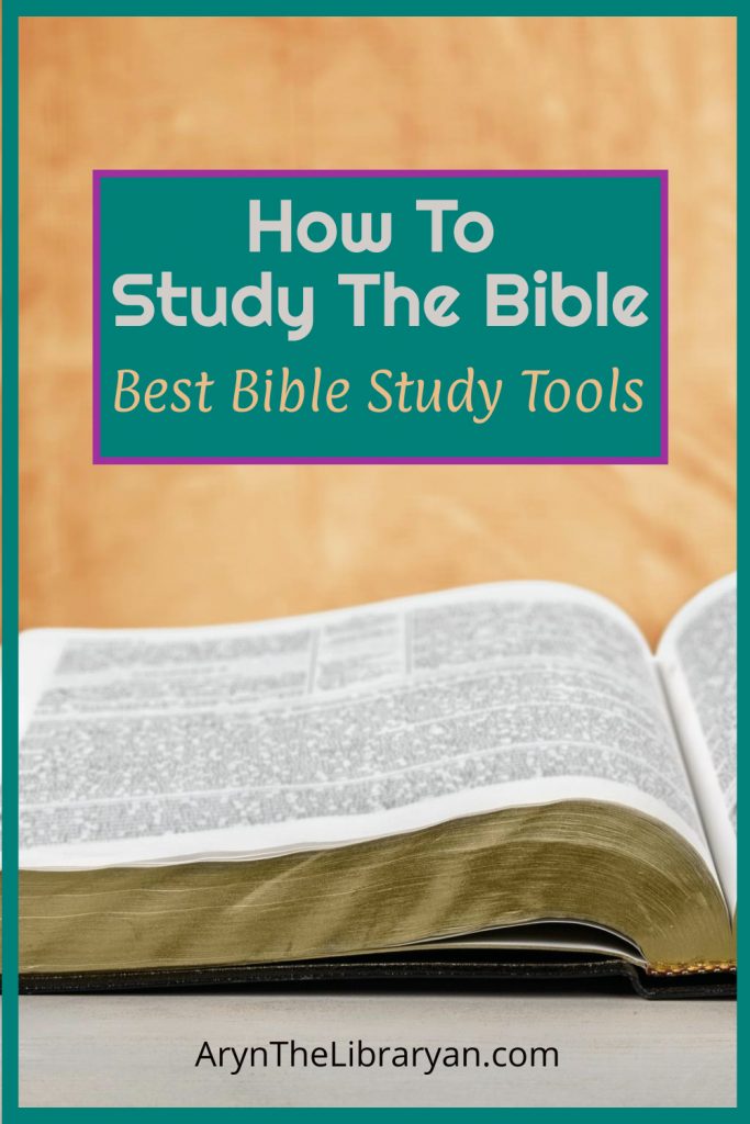How to Study the Bible: Best Bible study tools.