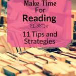 Rows of books: Make time for reading, 11 Tips and Strategies