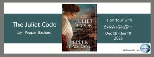 Tour Banner: The Juliet Code by Pepper Basham is on tour with Celebrate Lit Dec. 28, 2023-Jan 10, 2024